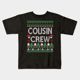 cousin Crew - ugly christmas cousin Crew Kids T-Shirt